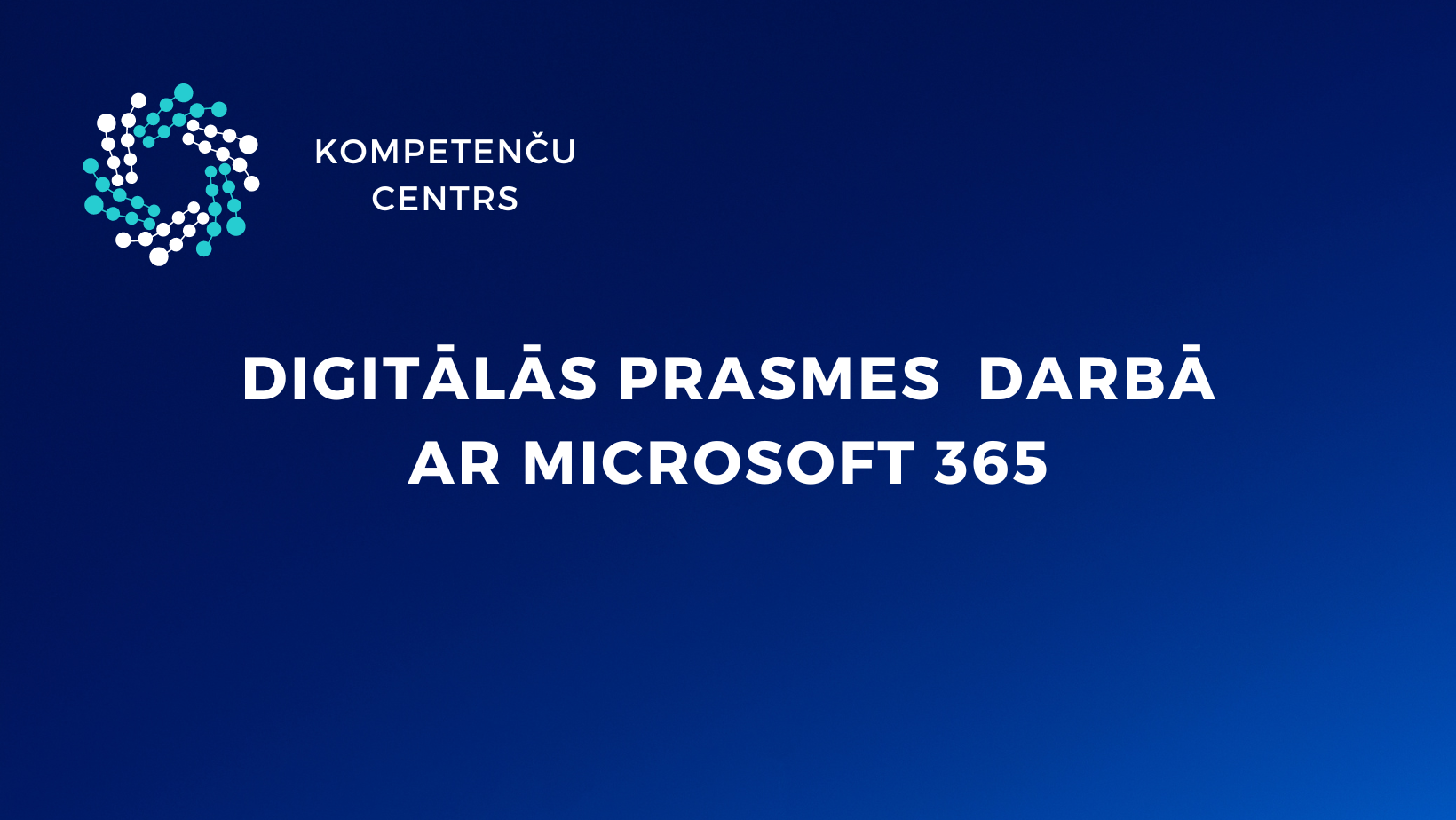 Digitālās prasmes darbā ar Microsoft 365